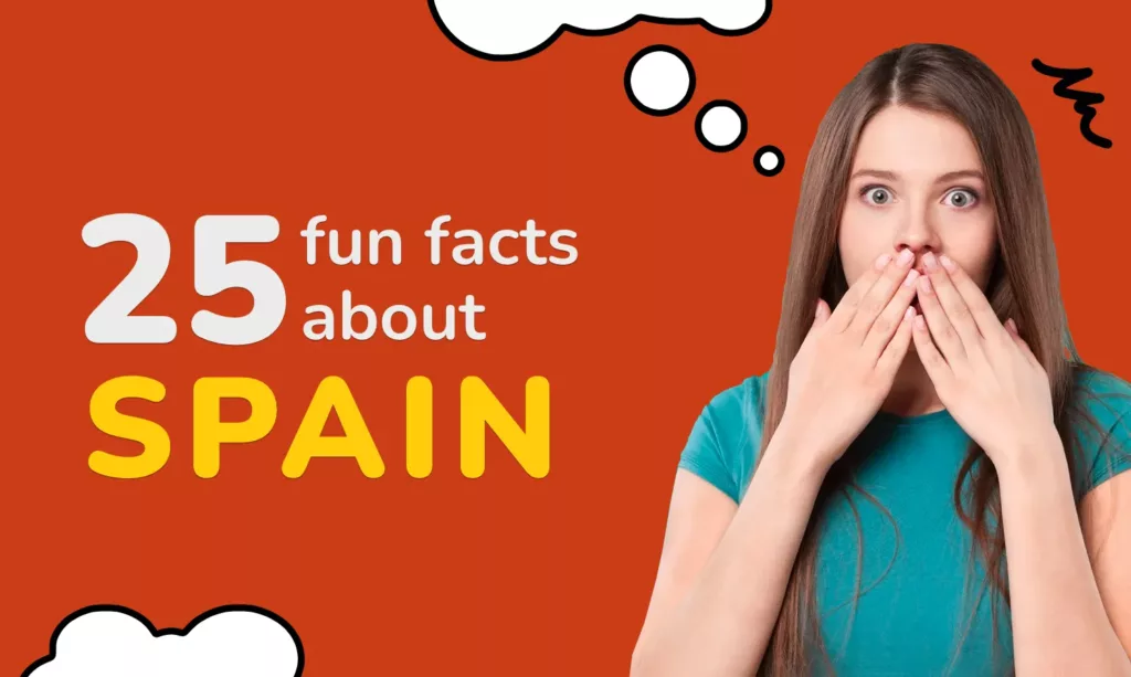 Fun Facts about Spain